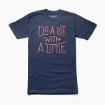 Do A Lot With A Little